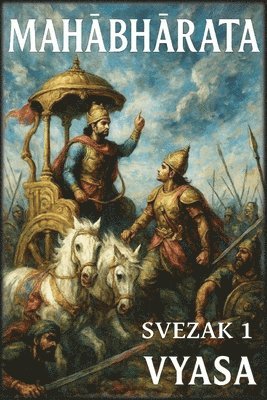 Mahābhārata: Svezak 1: Početak