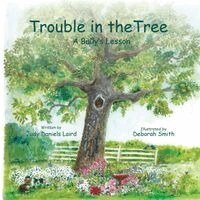 Trouble In The Tree