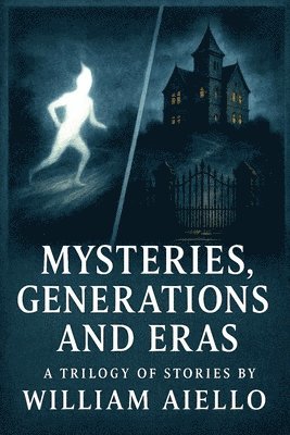 Mysteries, Generations And Eras