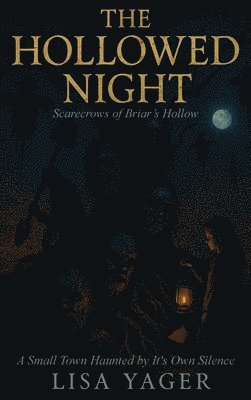 Lisa Yager - Hollowed Night, Inbunden