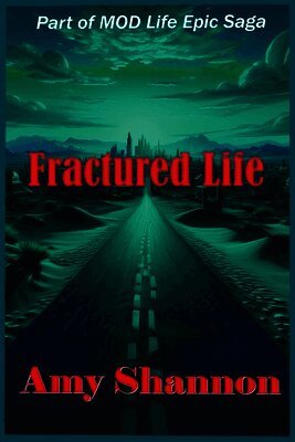 Fractured Life