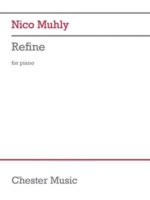 Nico Muhly: Refine 1