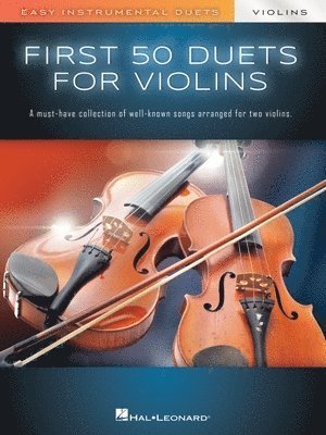 bokomslag First 50 Duets for Two Violins: Easy Instrumental Duets