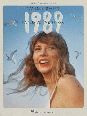 bokomslag Taylor Swift - 1989 (Taylor's Version): Piano/Vocal/Guitar Songbook