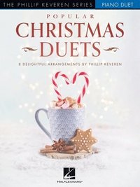 bokomslag Popular Christmas Duets: 8 Delightful Arrangements for Piano Duet - The Phillip Keveren Series