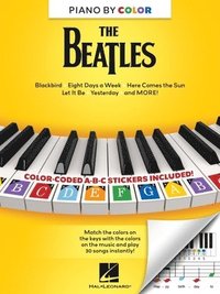 bokomslag Piano-By-Color - The Beatles: Color-Coded Notation with Matching Stickers Make Playing Beatles Classics on Piano Super Easy and Fun!