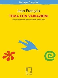 bokomslag Francaix: Tema Con Variazioni for Clarinet in A and Piano
