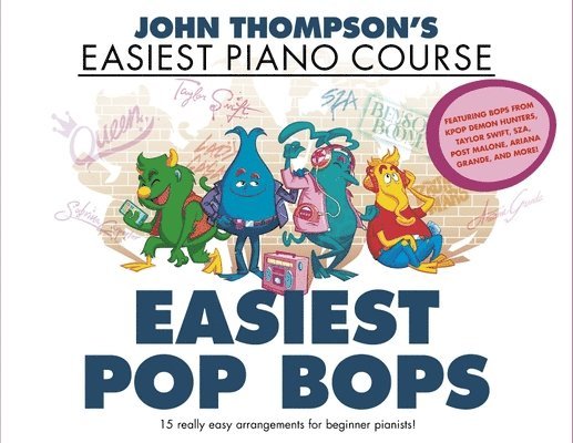 Easiest Pop Bops: John Thompson's Easiest Piano Course