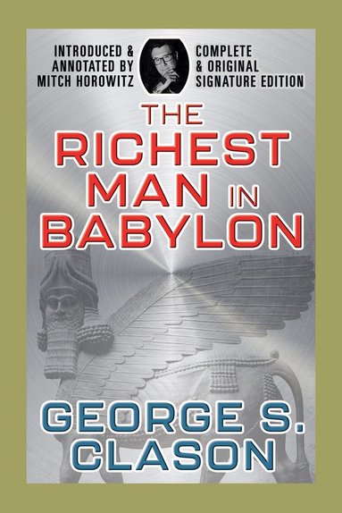 George S. Clason - Richest Man In Babylon, Häftad