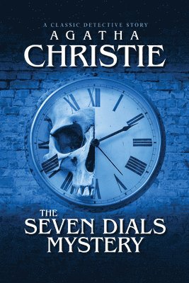 The Seven Dials Mystery 1