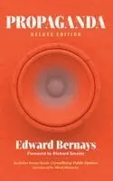 Edward Bernays - Propaganda (Deluxe Edition), Inbunden. Tillgänglighet: Lägg i varukorg