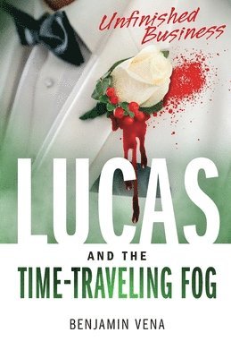 Lucas and The Time-Traveling Fog Unfinished Business E3 1