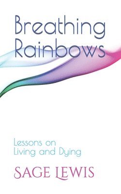 bokomslag Breathing Rainbows