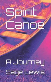 bokomslag Spirit Canoe