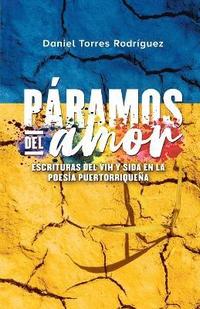 bokomslag Páramos del amor: Escrituras del VIH y SIDA en la poesía puertorriqueña