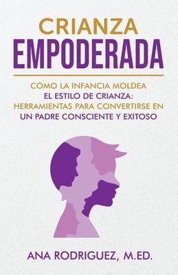 Ana M Rodriguez, Ana M. Rodriguez - Crianza Empoderada, Häftad