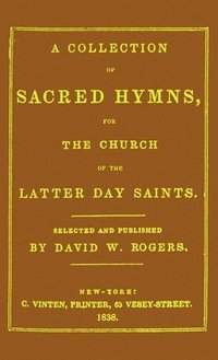 bokomslag A Collection of Sacred Hymns for the Church of the Latter Day Saints