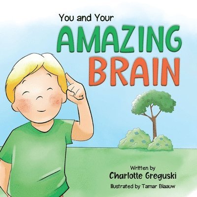 You and Your Amazing Brain 1