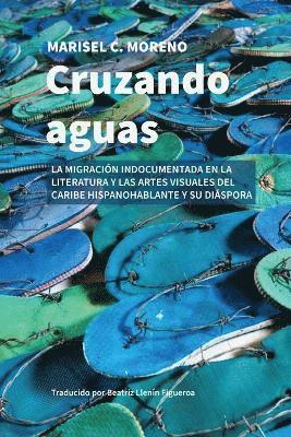 Marisel C Moreno, Marisel C. Moreno - Cruzando aguas, Häftad