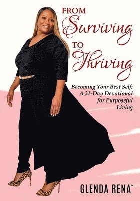 From Surviving to Thriving 1