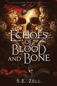 bokomslag Echoes of Blood & Bone