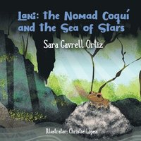 bokomslag Lani: The Nomad Coquí and the Sea of Stars
