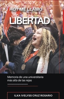 Hoy me llamo Libertad