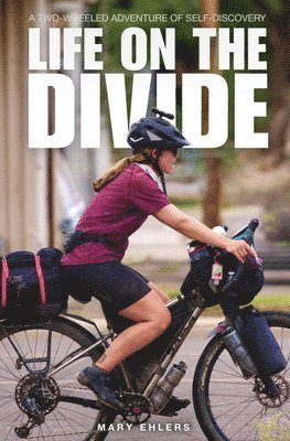 Mary E Ehlers, Mary E. Ehlers - Life on the Divide, Häftad