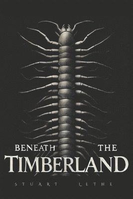 Beneath the Timberland 1