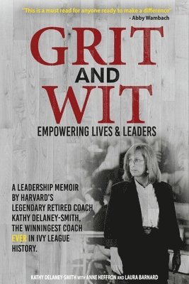 bokomslag Grit and Wit: Empowering LIves and Leaders