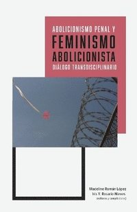 bokomslag Abolicionismo penal y feminismo abolicionista