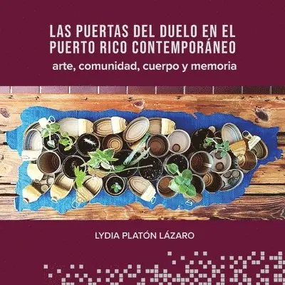 Lydia Platón Lázaro - puertas del duelo en el Puerto Rico contemporáneo, Häftad. Tillgänglighet: Lägg i varukorg