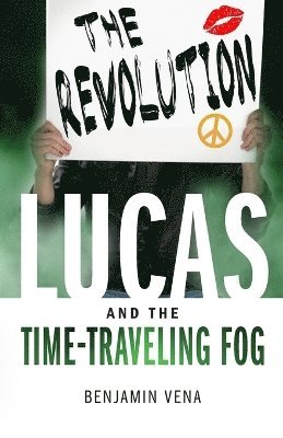 Lucas and The Time-Traveling Fog The Revolution E5 1