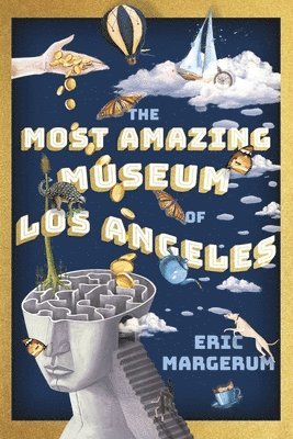 The Most Amazing Museum of Los Angeles 1