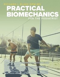 bokomslag Practical Biomechanics for the Podiatrist Book 3