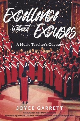 bokomslag Excellence Without Excuses: A Music Teacher's Odyssey