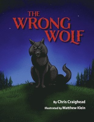 Chris Craighead - The Wrong Wolf, Häftad
