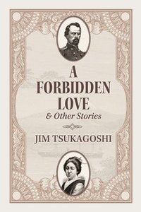 bokomslag A Forbidden Love and Other Stories