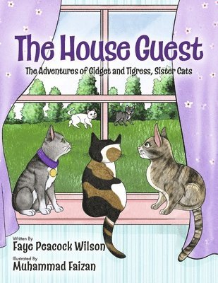 The House Guest: The Adventures of Gidget and Tigress, Sister Cats 1