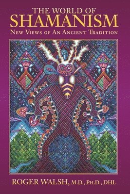 bokomslag The World of Shamanism: New Views of an Ancient Tradition