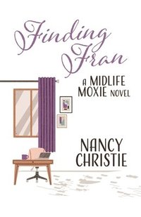 bokomslag Finding Fran: A Midlife Moxie Novel Volume 2