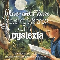 bokomslag Oliver and Eloise Discovering Differences with Dyslexia