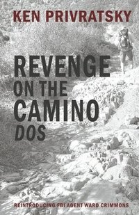 bokomslag Revenge on the Camino DOS: Book 2 Volume 2