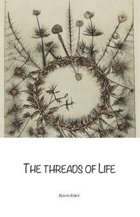 bokomslag The Threads of Life