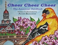 bokomslag Cheer Cheer Cheer: The American Goldfinch