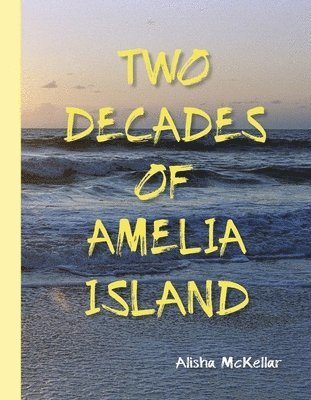 bokomslag Two Decades of Amelia Island