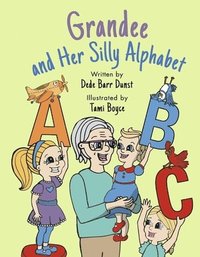bokomslag Grandee and Her Silly Alphabet: Book 3