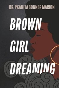 bokomslag Brown Girl Dreaming