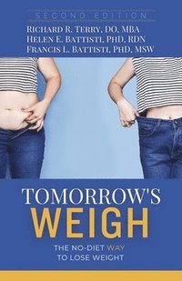 bokomslag Tomorrow's Weigh: The No Diet Way to Lose Weight