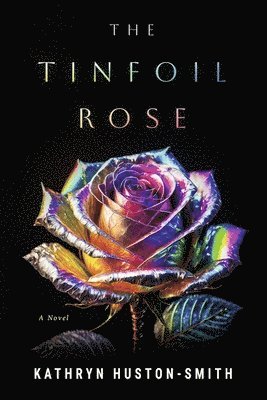 The Tinfoil Rose 1